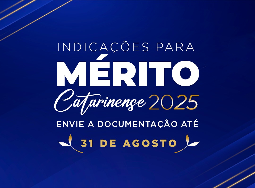 Medalha do Mérito Catarinense: prazo para inscrições até 31 de agosto ...